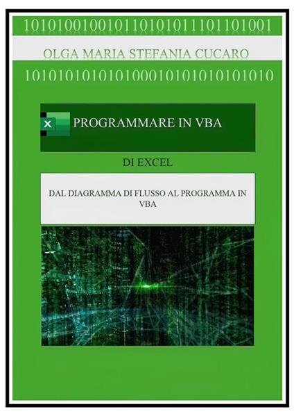 Programmare in VBA (Visual Basic for Applications) - Olga Maria Stefania Cucaro - copertina
