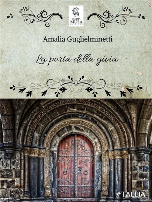 La porta della gioia - Amalia Guglielminetti - ebook