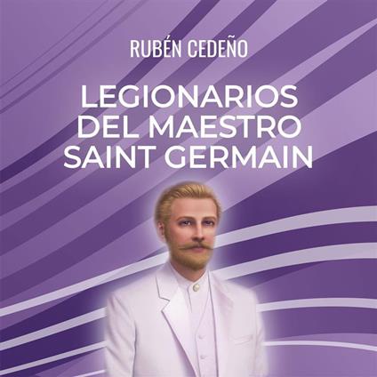 Legionarios del Corazón de Saint Germain - audiolibro