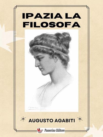 Ipazia la filosofa - Augusto Agabiti - ebook