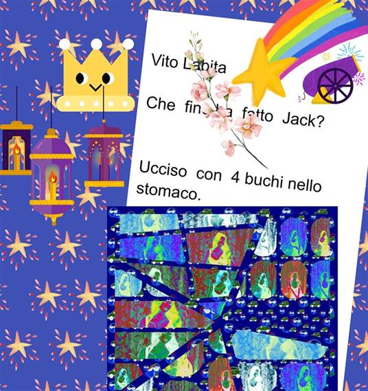 Che fine ha fatto Jack? Ucciso con 4 buchi nello stomaco - Vito Labita - ebook