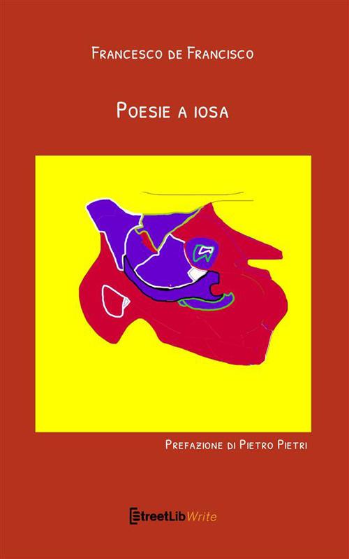 Poesie a iosa - Francesco De Francisco - copertina