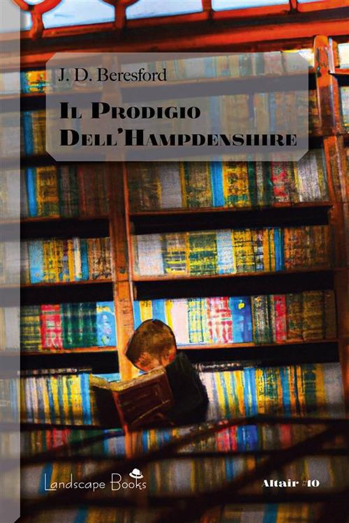 Il prodigio dell'Hampdenshire - J. D. Beresford,Vittorio Severini - ebook