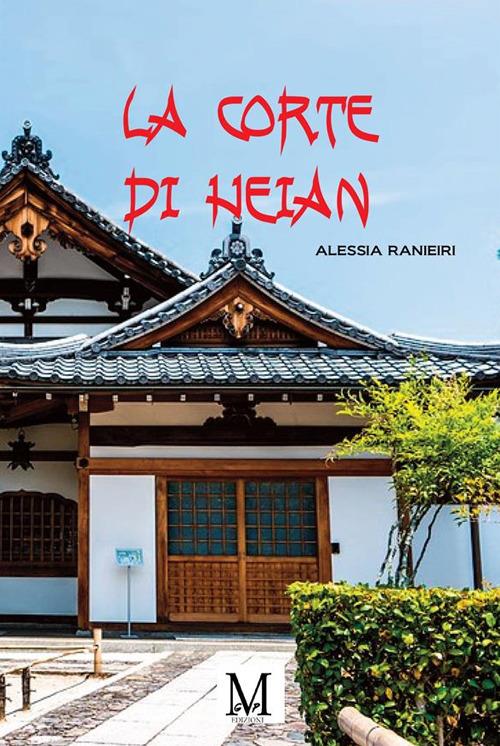 La corte di Heian - Alessia Ranieri - ebook