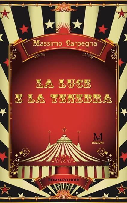 La luce e la tenebra - Massimo Carpegna - ebook
