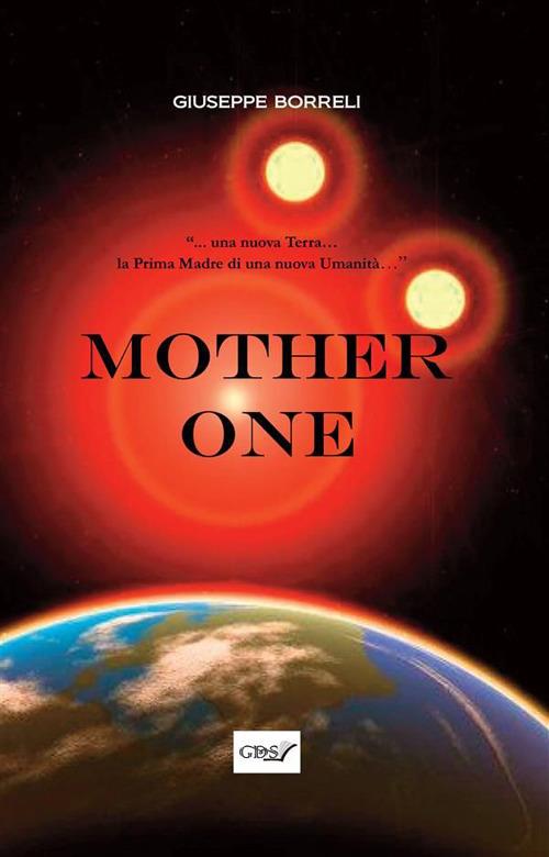 Mother one - Giuseppe Borrelli - ebook