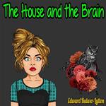 The Haunted and the Haunters; or, The House and the Brain