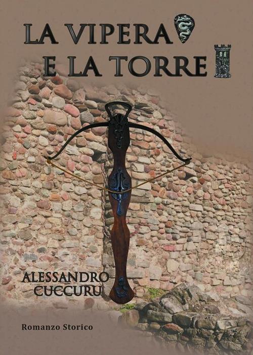 La vipera e la torre - Alessandro Cuccuru - ebook