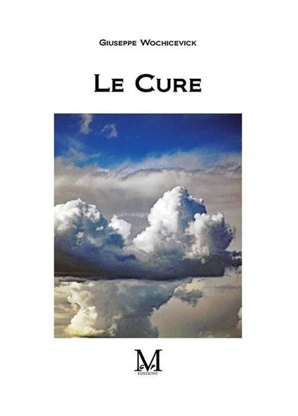 Le cure - Giuseppe Wochicevick - ebook