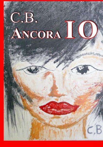 Ancora io - C.B. - copertina