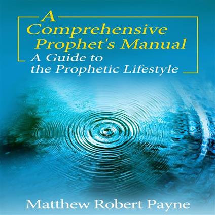 A Comprehensive Prophet’s Manual