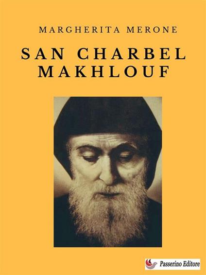 San Charbel Makhluf - Margherita Merone - ebook