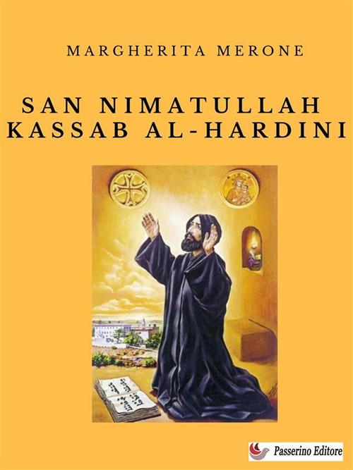 San Nimatullah Kassab Al-Hardini - Margherita Merone - ebook