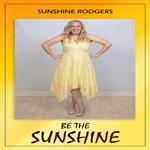 Be The Sunshine