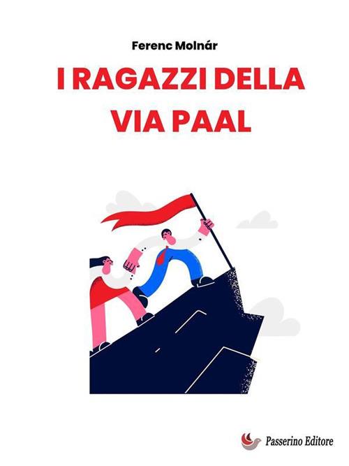 I ragazzi della via Paal - Ferenc Molnár - ebook