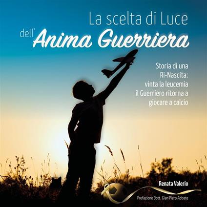 La scelta di Luce dell'Anima Guerriera -