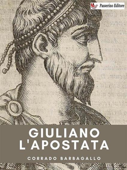 Giuliano l'apostata - Corrado Barbagallo - ebook
