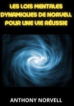 Les lois mentales dynamiques de Norvell pour une vie réussie