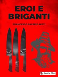 Eroi e briganti