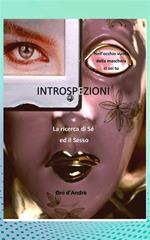 Introspezioni. La ricerca di sé ed il sesso