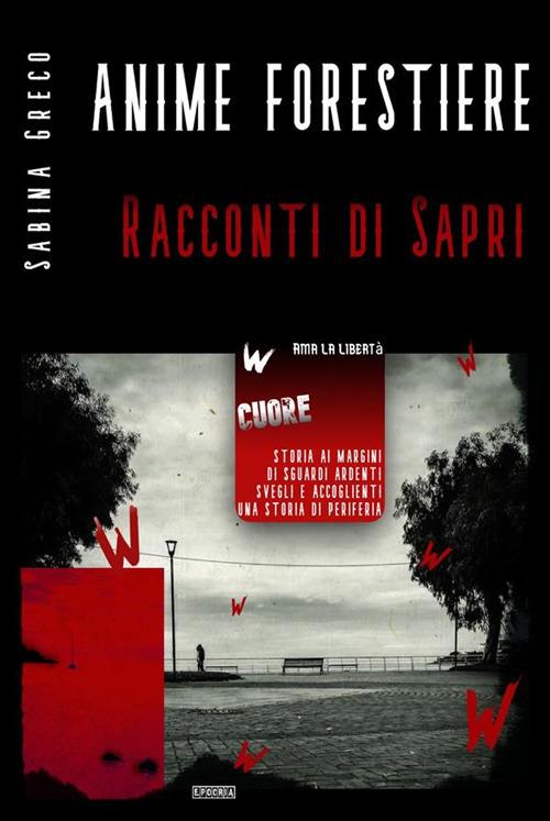 Anime forestiere. Racconti di Sapri - Sabina Greco - ebook