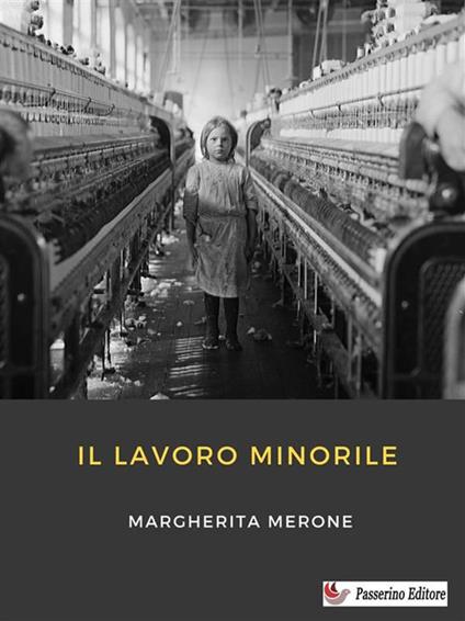 Il lavoro minorile - Margherita Merone - ebook
