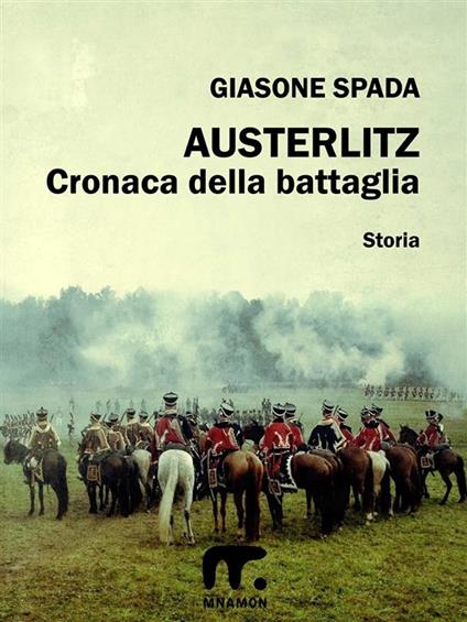 Austerlitz - Giasone Spada - ebook
