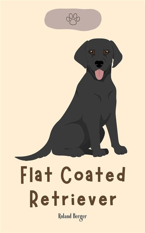Flat Coated Retriever - Roland Berger - ebook
