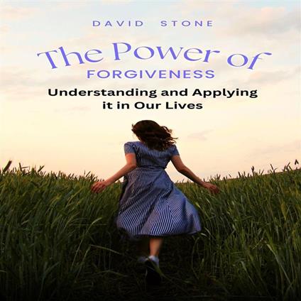 The Power of Forgiveness