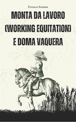 Monta da lavoro (working equitation) e doma vaquera