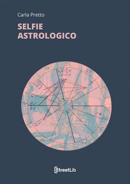 Selfie astrologico - Carla Pretto - copertina