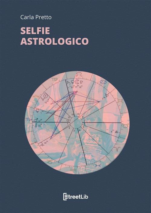 Selfie astrologico - Carla Pretto - copertina