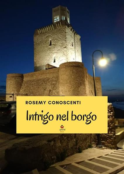 Intrigo nel borgo - Rosemy Conoscenti - ebook