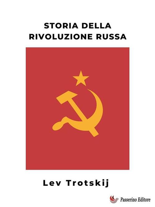 Storia della rivoluzione russa - Lev Trotsky - ebook