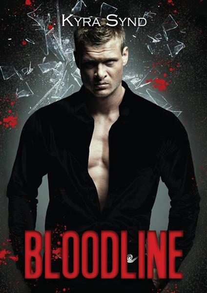 Bloodline. Mafia Legacy - Kyra Synd - copertina
