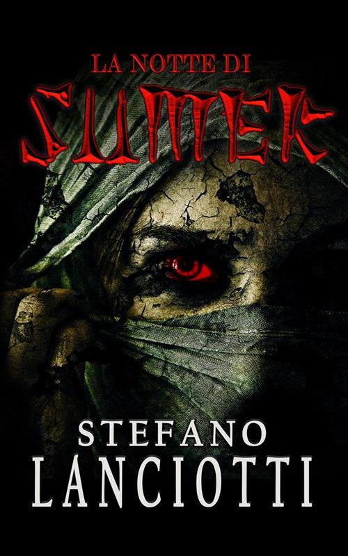 La notte di Sumer - Stefano Lanciotti - ebook