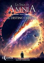 Il destino dei cieli. Amnia. Vol. 3