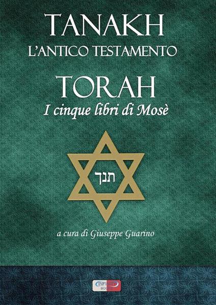 Tanakh. L'Antico Testamento. Torah. I cinque libri di Mosè - copertina