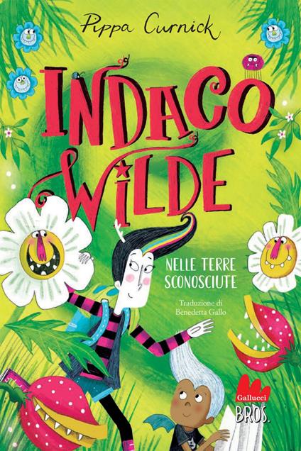 Indaco Wilde nelle terre sconosciute - Pippa Curnick,Benedetta Gallo - ebook