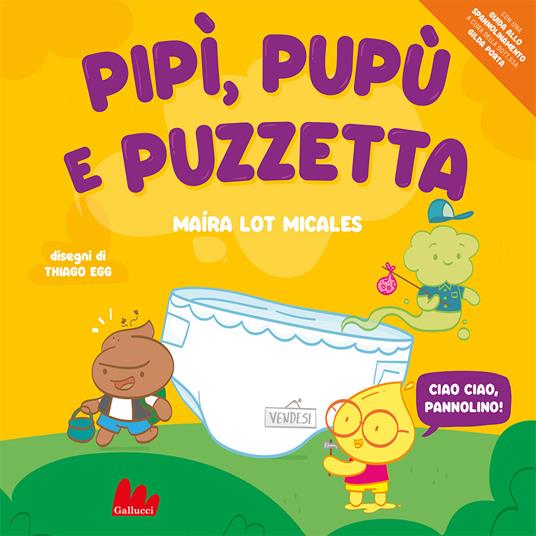 Pipù, Pupù e Puzzetta. Ediz. a colori - Maíra Lot Micales - copertina