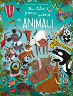 Un libro pieno pieno di animali. Ediz. a colori