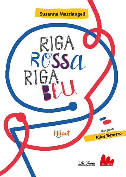 Riga rossa, riga blu. Ediz. a colori - Susanna Mattiangeli - copertina
