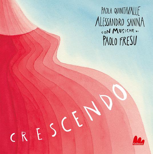 Crescendo. Ediz. a colori. Con file audio in streaming - Alessandro Sanna,Paola Quintavalle - copertina