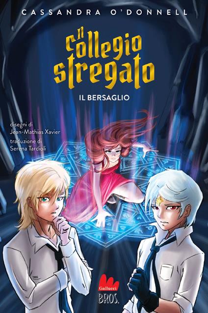 Il bersaglio. Il collegio stregato - Cassandra O'Donnell,Jean-Mathias Xavier,Serena Tardioli - ebook