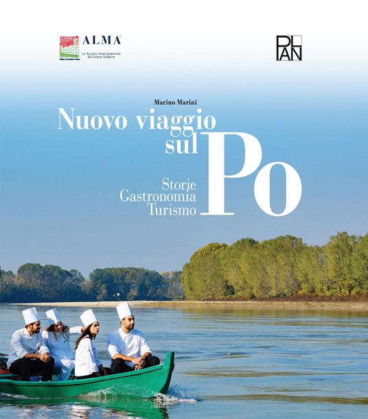 Nuovo viaggio sul Po. Storie, gastronomia, turismo - Marino Marini - copertina
