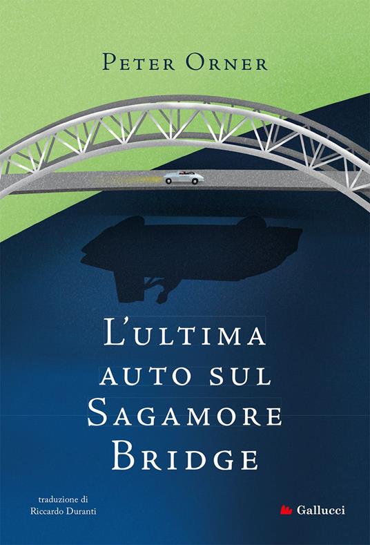 L'ultima auto sul Sagamore Bridge - Peter Orner - copertina