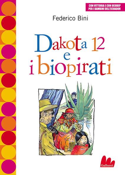 Dakota 12 e i biopirati - Federico Bini - copertina