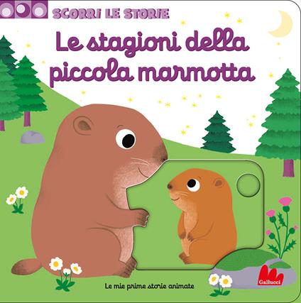 Le stagioni della piccola marmotta. Scorri le storie. Ediz. a colori - Nathalie Choux - copertina