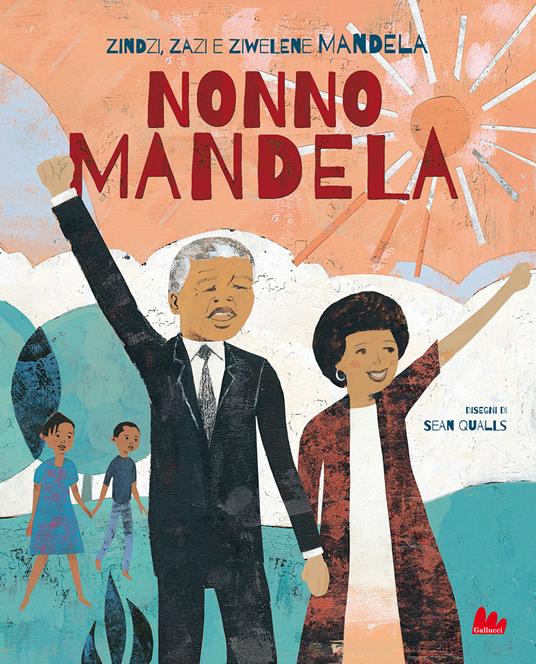 Nonno Mandela. Nuova ediz. - Zindzi Mandela,Zazi Mandela,Ziwelene Mandela - copertina