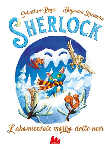 L'abomicevole mostro delle nevi. Sherlock. Vol. 6 - Sébastien Perez - copertina